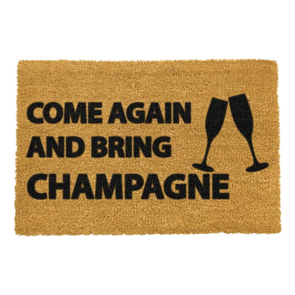 Rohožka z prírodného kokosového vlákna Artsy Doormats Come Again & Bring Champagne, 40 x 60 cm - Bonami.sk