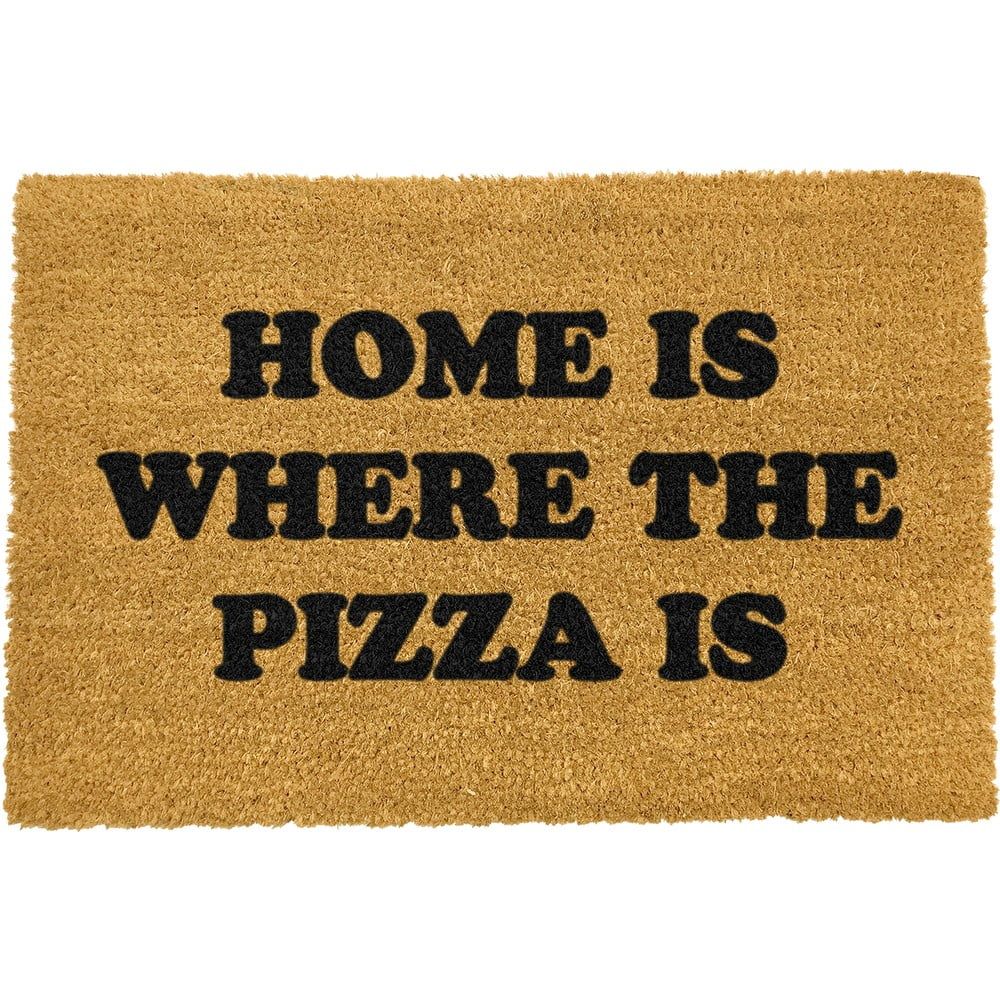 Rohožka z prírodného kokosového vlákna Artsy Doormats Home Is Where the Pizza Is, 40 x 60 cm - Bonami.sk