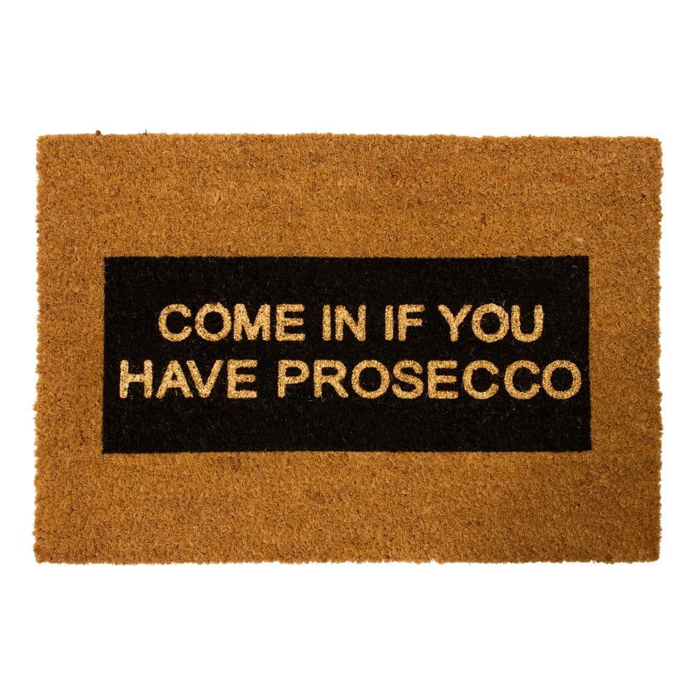 Rohožka z prírodného kokosového vlákna Artsy Doormats Come In If you Have Prosecco Glitter, 40 x 60 cm - Bonami.sk