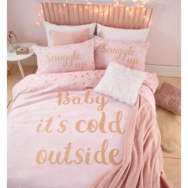 Ružové obliečky s potlačou \"Baby It \'Cold Outside\" Catherine Lansfield, 135 x 200 cm